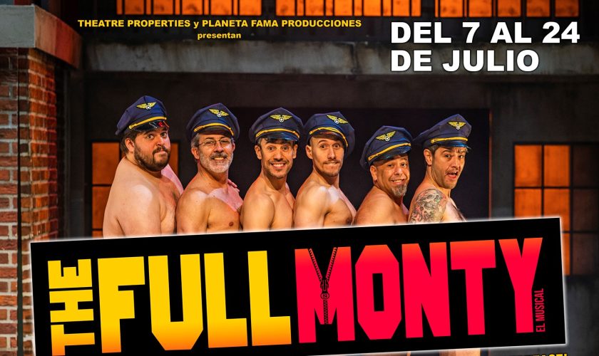 THE FULL MONTY. El Musical. Cartelera Rotonda