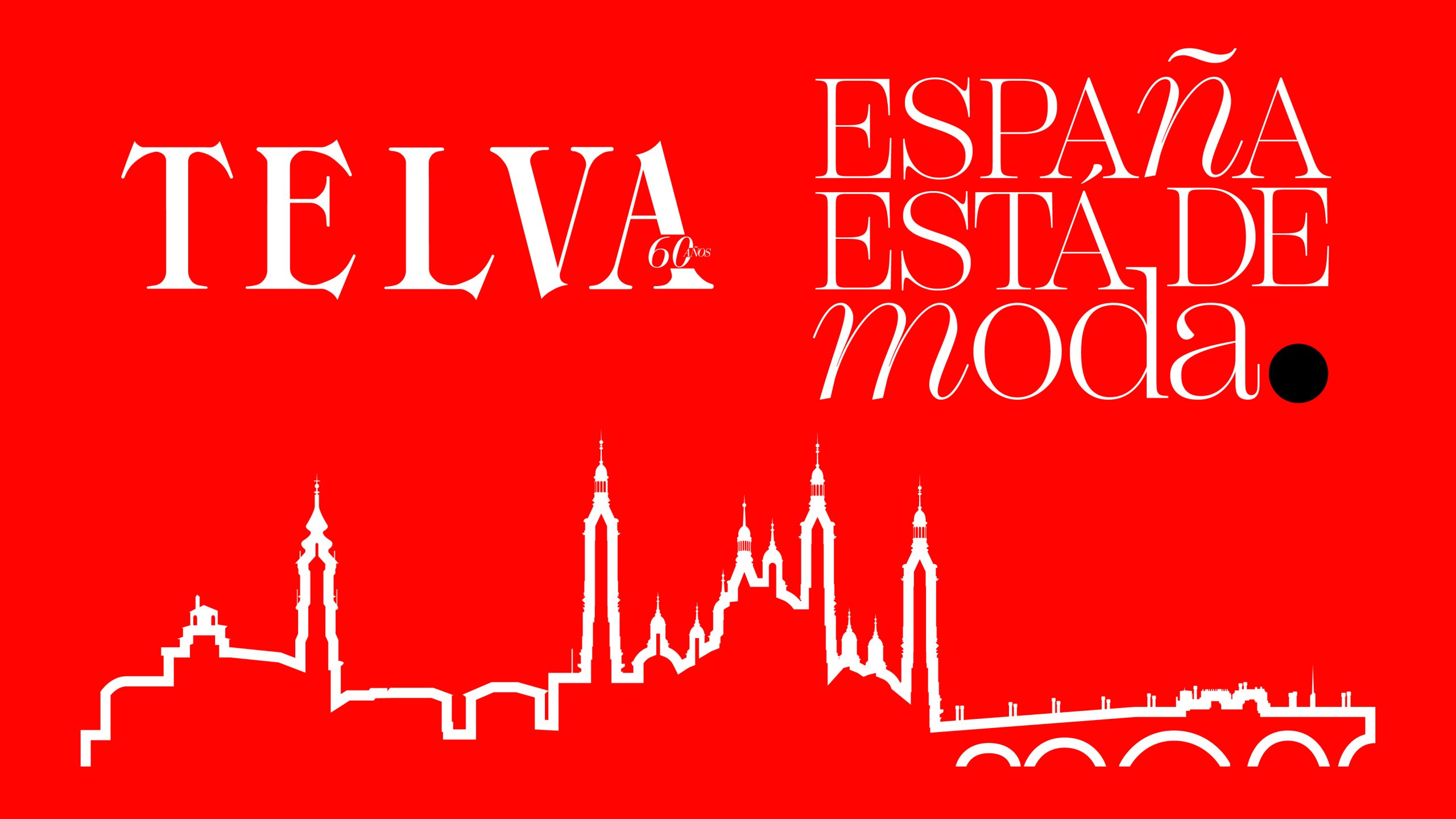 España está de moda” TELVA celebra su 60 aniversario - Enjoy Zaragoza